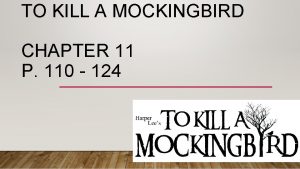 Chapter 11 to kill a mockingbird