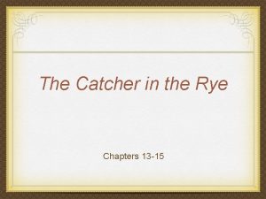 Catcher in the rye chapter 13 analysis