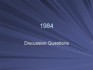 1984 discussion questions part 1