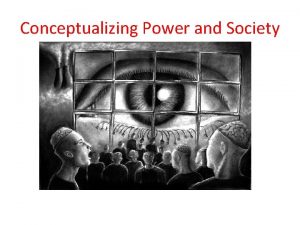 Conceptualizing Power and Society Edward Bernays Father of