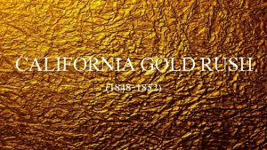 Gold rush 250 000