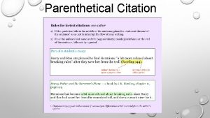 Parenthetical Citation Add a citation to the students
