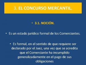 3 EL CONCURSO MERCANTIL 3 1 NOCIN Es