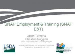 SNAP Employment Training SNAP ET Jason Turner Christine