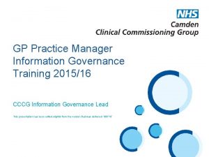 GP Practice Manager Information Governance Training 201516 CCCG