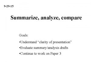 9 29 15 Summarize analyze compare Goals Understand