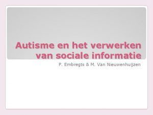 Autisme en het verwerken van sociale informatie P