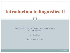 Introduction to linguistics II FACULTY OF ENGLISH LANGUAGE