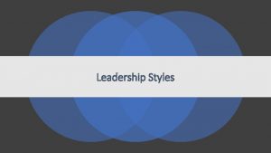 Daniel goleman leadership styles