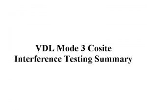 VDL Mode 3 Cosite Interference Testing Summary GPS
