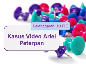 Pelanggaran UU ITE Kasus Video Ariel Peterpan PTIK