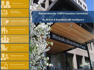 Presentation for CCRPC Executive Committee By Hickok Boardman
