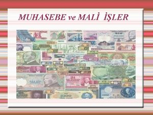 MUHASEBE ve MAL LER TMMOB MAKNA MHENDSLER ODASI