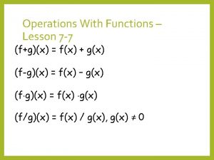 Lesson 5-1 operations with functions