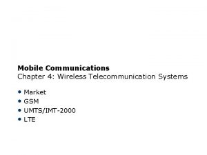 Mobile Communications Chapter 4 Wireless Telecommunication Systems Market