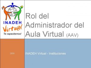 Rol del Administrador del Aula Virtual AAV 2009