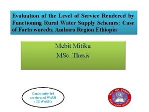 Evaluation of the Level of Service Rendered by
