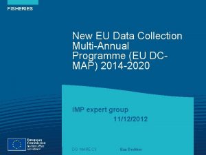 FISHERIES New EU Data Collection MultiAnnual Programme EU