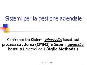 Sistemi per la gestione aziendale Confronto tra Sistemi