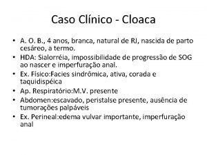 Caso Clnico Cloaca A O B 4 anos