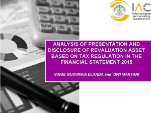 ANALYSIS OF PRESENTATION AND DISCLOSURE OF REVALUATION ASSET
