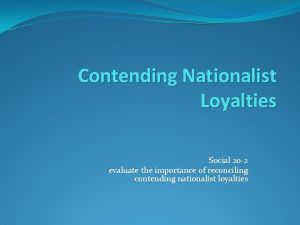 Nationalist loyalties