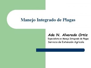 Manejo Integrado de Plagas Ada N Alvarado Ortiz