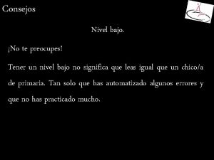 Consejos Nivel bajo No te preocupes Tener un