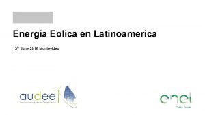 Energia Eolica en Latinoamerica 13 th June 2016