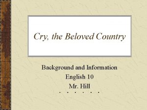 Cry the Beloved Country Background and Information English