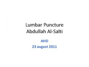 Lumbar puncture procedure steps ppt