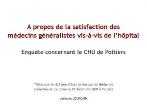 A propos de la satisfaction des mdecins gnralistes