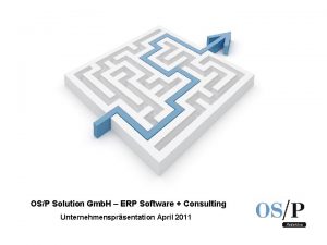 OSP Solution Gmb H ERP Software Consulting Unternehmensprsentation
