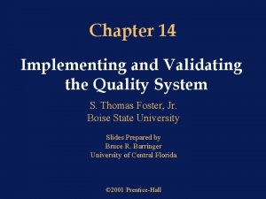 Chapter 14 Implementing and Validating the Quality System