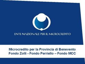 Microcredito per la Provincia di Benevento Fondo Zolli