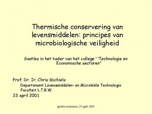 Thermische conservering van levensmiddelen principes van microbiologische veiligheid