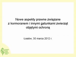 Nowe aspekty prawne zwizane z kormoranem i innymi