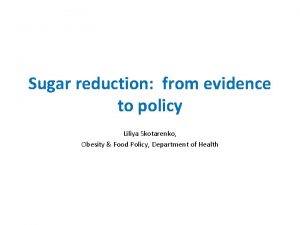 Sugar reduction the evidence for action
