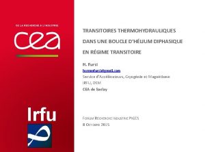 TRANSITOIRES THERMOHYDRAULIQUES DANS UNE BOUCLE DHLIUM DIPHASIQUE EN