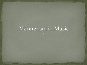 Mannerism music