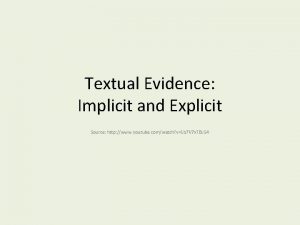 Implicit textual evidence