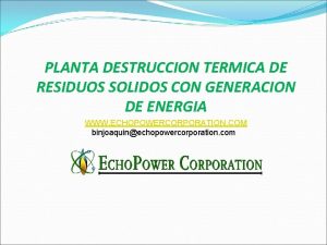 PLANTA DESTRUCCION TERMICA DE RESIDUOS SOLIDOS CON GENERACION