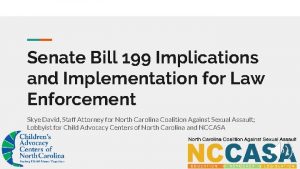 Senate Bill 199 Implications and Implementation for Law