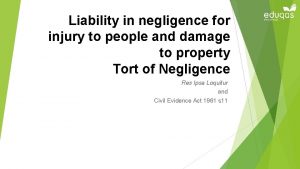 Liability in negligence for injury to people and