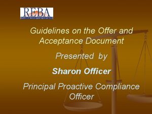 Guidelines on the Offer and Acceptance Document Presented