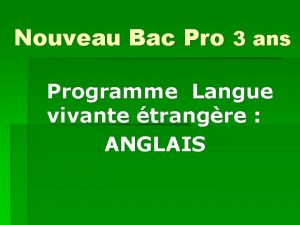 Programme anglais bac pro Programme anglais bac pro