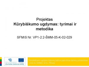 Projektas Krybikumo ugdymas tyrimai ir metodika SFMIS Nr