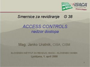 Smernice za revidiranje G 38 ACCESS CONTROLS nadzor