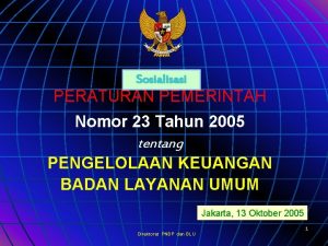 Pp nomor 23 tahun 2005 Pp nomor 23 tahun 2005