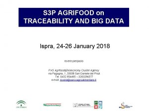 S 3 P AGRIFOOD on TRACEABILITY AND BIG